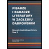 Pisarze i badacze literatury w Zagłębiu Dąbrowskim. Słownik biobibliograficzny. T.3