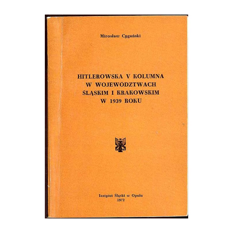 Hitlerowska V kolumna w województwach śląskim i krakowskim w 1939 roku