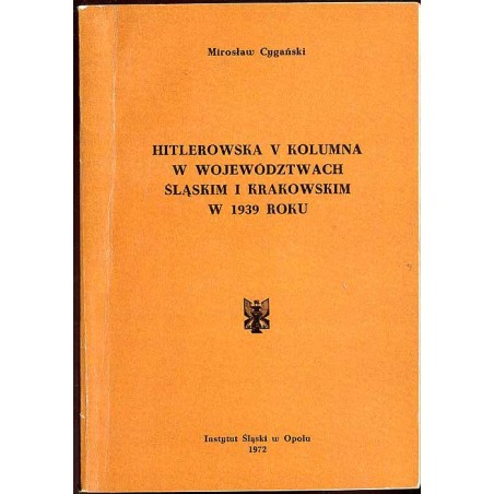 Hitlerowska V kolumna w województwach śląskim i krakowskim w 1939 roku