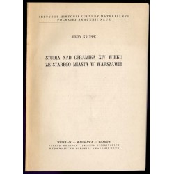 Studia nad ceramiką XIV wieku ze Starego Miasta w Warszawie