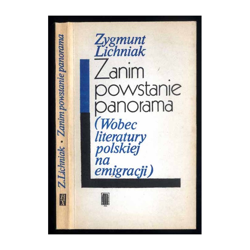 Zanim powstanie panorama. (Wobec literatury polskiej na emigracji)