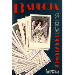 Filokartysta. 13 Aukcja Pocztówek. Warszawa 27 marca 2004 r