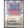 Ludzie Borysławia. Opowieść o ludziach niezwykłego miasta. T.2