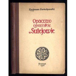 Opactwo Sulejowskie. Monografia architektoniczna
