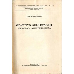 Opactwo Sulejowskie. Monografia architektoniczna