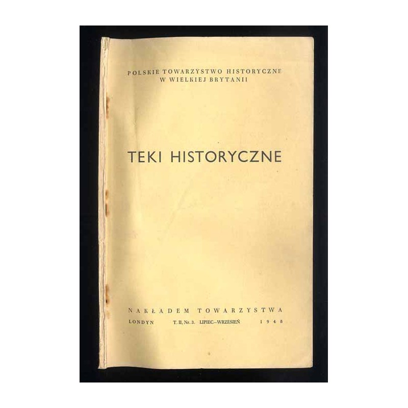 Teki Historyczne. T. 2 (1948). Nr 3 (Lipiec-Wrzesień 1948) / Geneza czerwonego caratu / Służba sardyńska gen. W. Chrzanowskiego