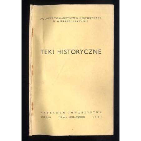 Teki Historyczne. T. 2 (1948). Nr 3 (Lipiec-Wrzesień 1948) / Geneza czerwonego caratu / Służba sardyńska gen. W. Chrzanowskiego