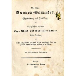 Der kleine Raupen-Sammler. Beschreibung und Abbildung der vorzüglichsten deutschen Tag-, Abend- und Nachtfalter-Raupen. Nebst An