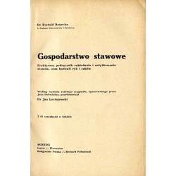 Gospodarstwo stawowe. Praktyczny podręcznik zakładania i zużytkowania stawów oraz hodowli ryb i raków