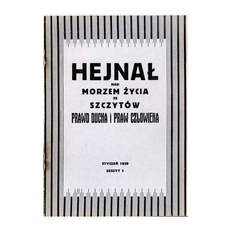 Hejnał nad Morzem Życia ze Szczytów Prawd Ducha i Praw Człowieka. Miesięcznik poświęcony wiedzy duchowej. (1929). Z. 1 (Styczeń