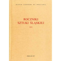 Roczniki Sztuki Śląskiej. R.16 (1997) / Gotyckie złotnictwo na Śląsku / Ceramika śląska 1600-1900