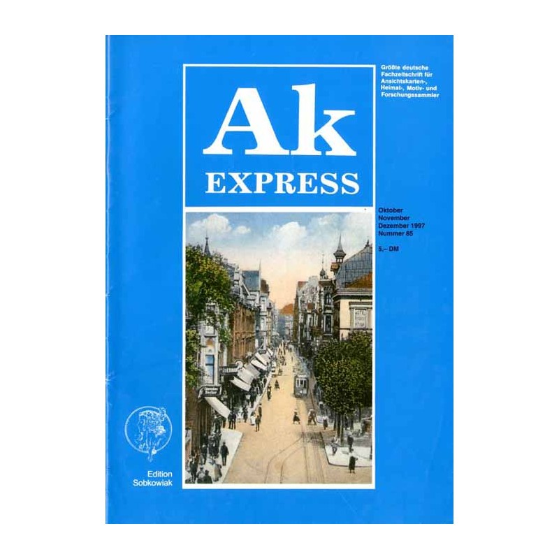 Ak Express. Größte deutsche Fachzeitschrift für Ansichtskarten-, Heimat-, Motiv- und Forschungssammler. (1997). Nr 85 (Oktober-N