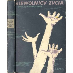 Niewolnicy życia. Powieść