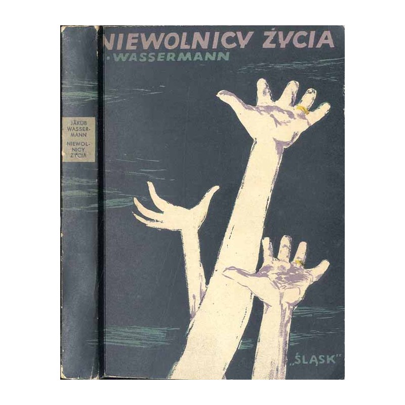Niewolnicy życia. Powieść