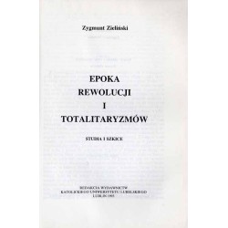 Epoka rewolucji i totalitaryzmów. Studia i szkice