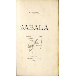 Sabała. Portret, życiorys, bajki, powiastki, piosnki, melodye