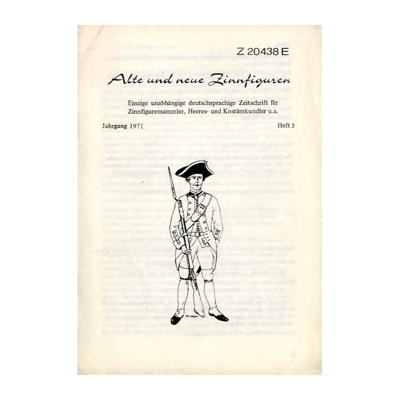 Alte und neue Zinnfiguren. Einzige unabhängige deutsprachige Zeitschr. für Zinnfigurensammler, Heeres- u. Kostümkundler u.a. Jah