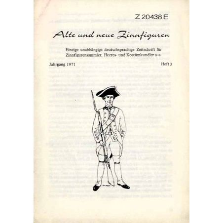 Alte und neue Zinnfiguren. Einzige unabhängige deutsprachige Zeitschr. für Zinnfigurensammler, Heeres- u. Kostümkundler u.a. Jah