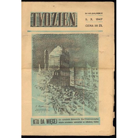 Tydzień. Ilustrowane pismo tygodniowe. R.2 (1947). Nr 40 (64) (5 października 1947)