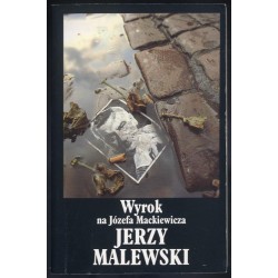 Wyrok na Józefa Mackiewicza