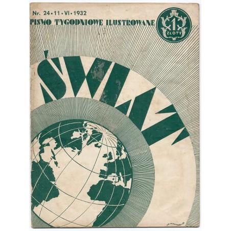 Świat. Pismo tygodniowe ilustrowane. R.27 (1932). Nr 24 (11 czerwca 1932) / Jan Mucharski