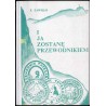 I ja zostanę przewodnikiem... Wspomnienia przewodnika tatrzańskiego