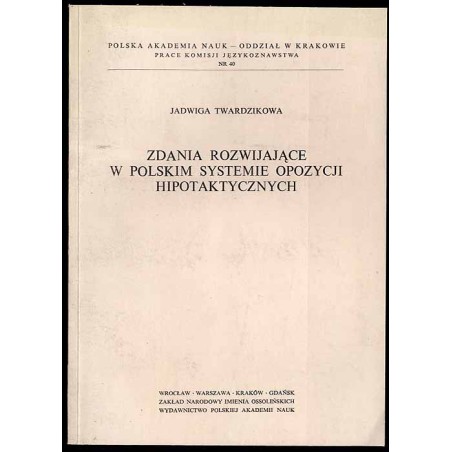 Zdania rozwijające w polskim systemie opozycji hipotaktycznych