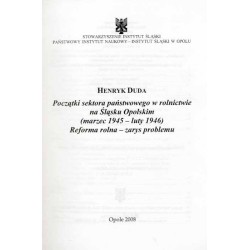 Początki sektora państwowego w rolnictwie na Śląsku Opolskim (marzec 1945 - luty 1946). Reforma rolna - zarys problemu