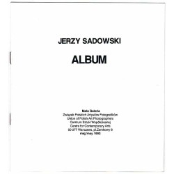 Jerzy Sadowski - Album. Mała Galeria, Warszawa, Plac Zamkowy 8, maj 1992