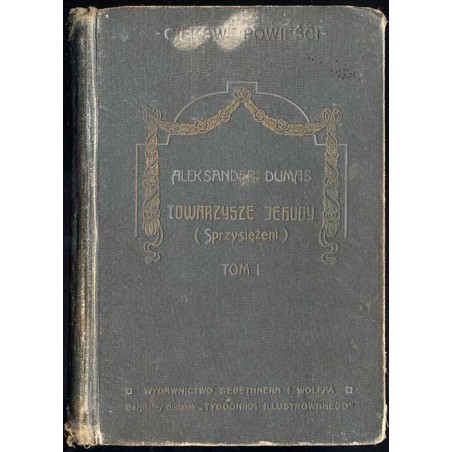 Towarzysze Jehudy (Sprzysiężeni). Powieść historyczna w 3-ch tomach