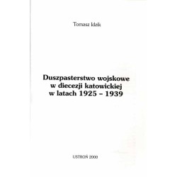 Duszpasterstwo wojskowe w diecezji katowickiej w latach 1925-1939