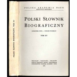 Polski słownik biograficzny. T.15: Kozłowska Zofia - Kubacki Stanisław