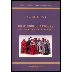 Kostiumologia polska jako nauka pomocnicza historii