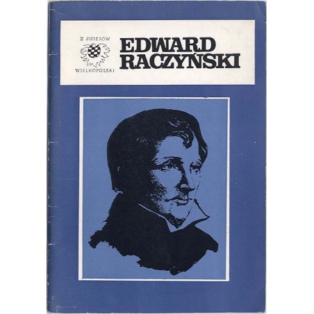 Edward Raczyński 1786-1845
