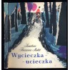 Wycieczka-ucieczka