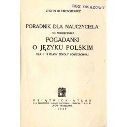 Poradnik dla nauczyciela do podręcznika Pogadanki o języku polskim dla I i II klasy szkoły podstawowej