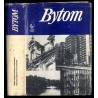 Bytom. Zarys rozwoju miasta. Praca zbiorowa