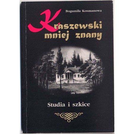 Kraszewski mniej znany. Studia i szkice