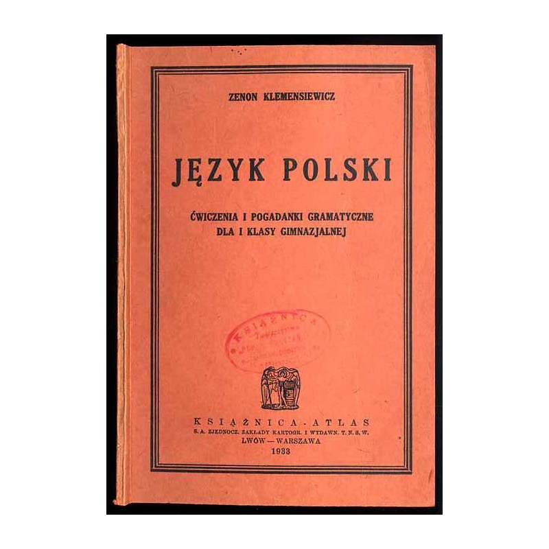 Język polski. Ćwiczenia i pogadanki gramatyczne dla I klasy gimnazjalnej
