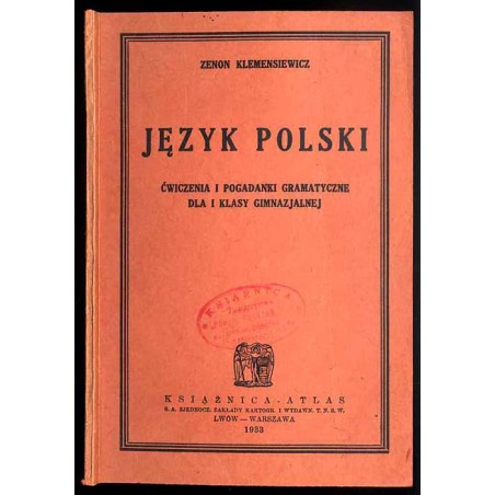 Język polski. Ćwiczenia i pogadanki gramatyczne dla I klasy gimnazjalnej