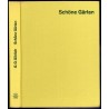 Schöne Gärten