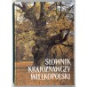 Słownik krajoznawczy Wielkopolski