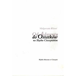 Od Adwentu do Ostatków na Śląsku Cieszyńskim
