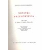 Notatki. Przemówienia. 1945-1948 na Śląsku i w Zagłębiu Dąbrowskim