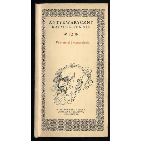 Antykwaryczny katalog-cennik. 12, Pamiętniki i wspomnienia
