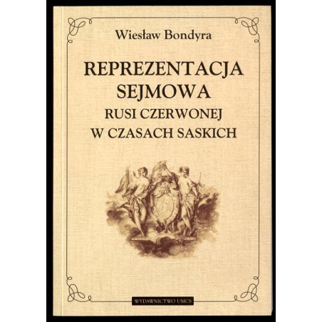 Reprezentacja sejmowa Rusi Czerwonej w czasach saskich