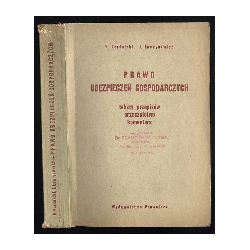 Prawo ubezpieczeń gospodarczych. Teksty przepisów, orzecznictwo, komentarz. Według stanu prawnego na dzień 1 stycznia 1969r