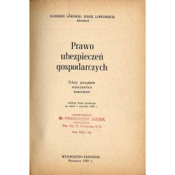 Prawo ubezpieczeń gospodarczych. Teksty przepisów, orzecznictwo, komentarz. Według stanu prawnego na dzień 1 stycznia 1969r