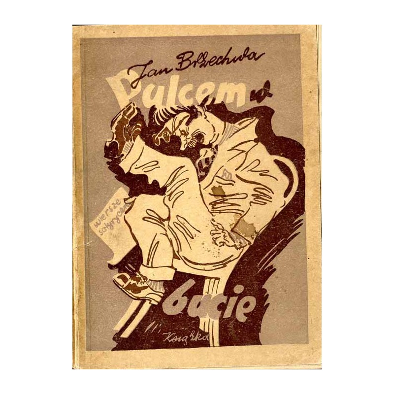 Palcem w bucie. Wiersze satyryczne