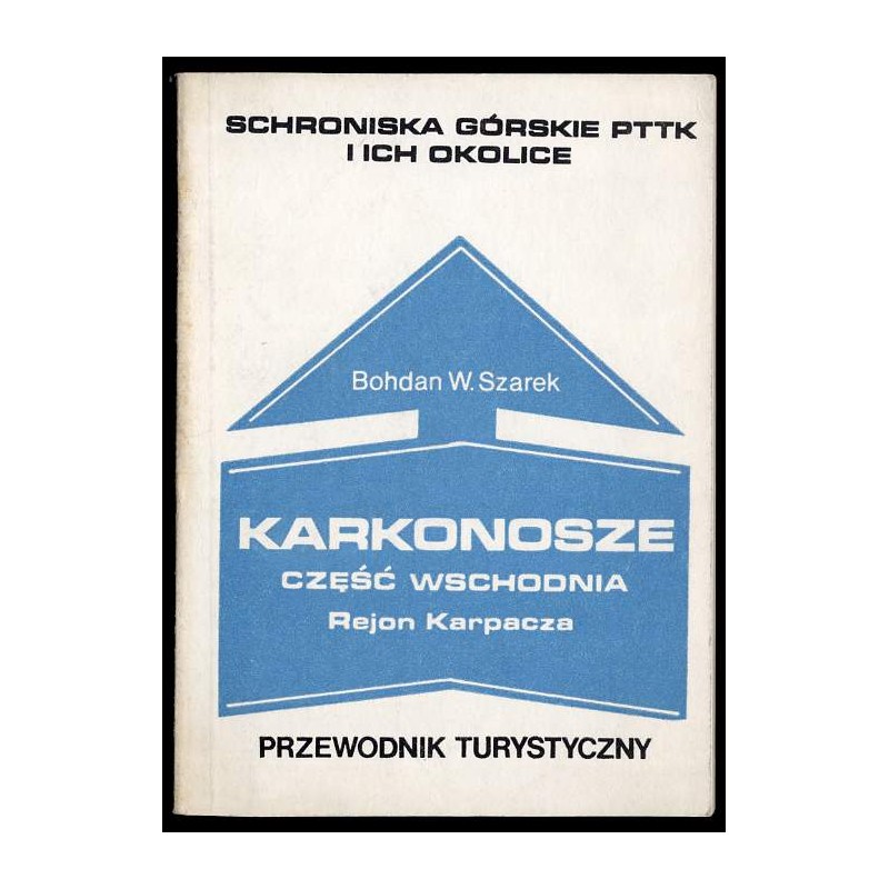 Karkonosze - część wschodnia (rejon Karpacza). Przewodnik turystyczny